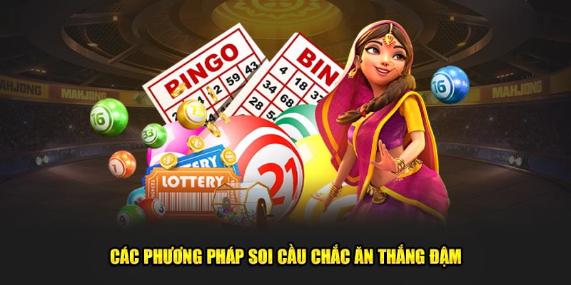 Các phương pháp soi cầu chắc ăn thắng đậm