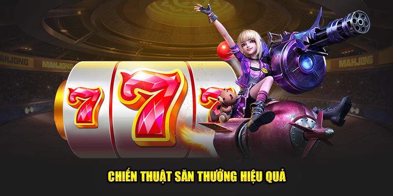 Chiến thuật săn thưởng tối ưu