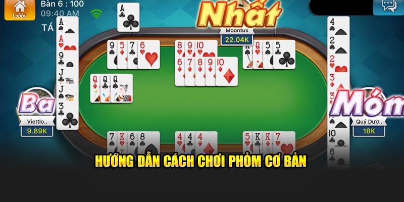 Hướng dẫn nguyên tắc chơi phỏm