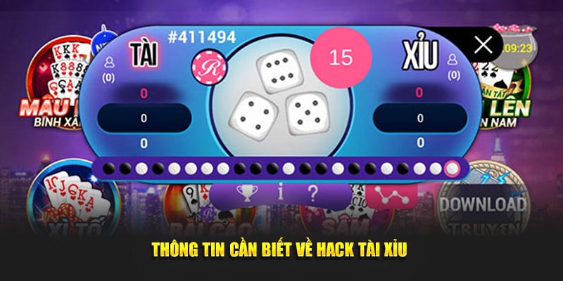 Thông tin cần biết về hack tài xỉu