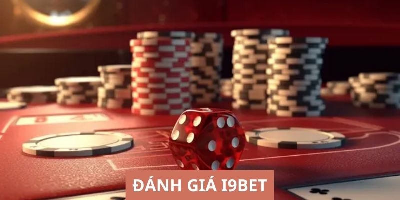 Đánh Giá I9BET: Nhà Cái Uy tín, Chất Lượng Và Đáng Tin Cậy